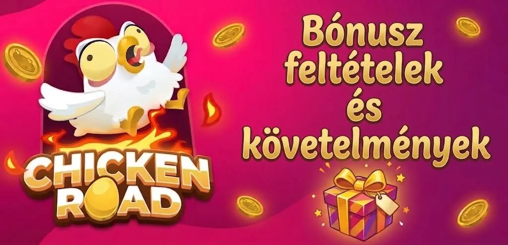 Chicken Road bónusz feltételek és követelmények
