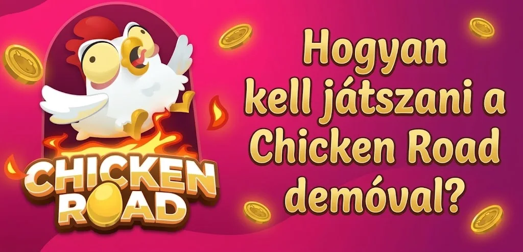 Hogyan kell játszani a Chicken Road demóval – lépésről lépésre